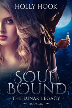 Soul Bound - Book #6 of the Lunar Legacy