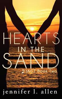 Hearts in the Sand - Book #2 of the JACT