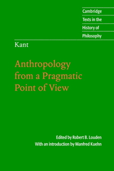 Paperback Kant: Anthropology from a Pragmatic Point of View Book