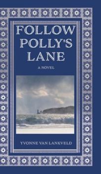 Hardcover Follow Polly's Lane Book