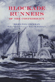 Blockade Runners of the Confederacy - Book  of the Fire Ant Books
