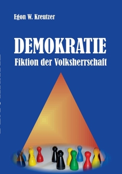 Paperback Demokratie - Fiktion der Volksherrschaft [German] Book