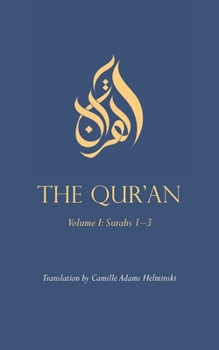 Paperback The Qur'an: Volume I: Surahs 1-3 Book
