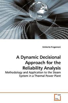 Paperback A Dynamic Decisional Approach for the Reliability Analysis Book