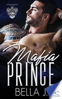 Mafia Prince - Book #2 of the Royal Mafia