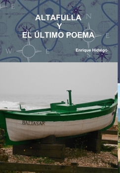 Hardcover Altafulla Y El Último Poema [Spanish] Book