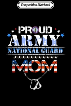 Composition Notebook: USA Proud Army National Guard Mom Women  Journal/Notebook Blank Lined Ruled 6x9 100 Pages