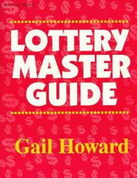 Paperback Lottery Master Guide: Turn a Game of Chance Into a Game of Skill Book