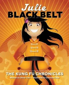 Hardcover Julie Black Belt: The Kung Fu Chronicles Book