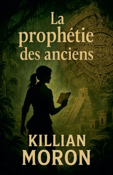 Paperback La prophétie des anciens [French] Book