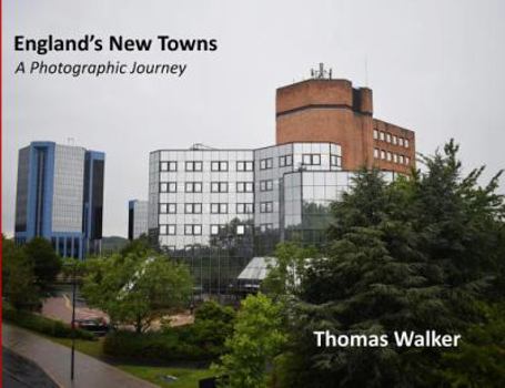 Paperback England's New Towns: A Photographic Journey Book