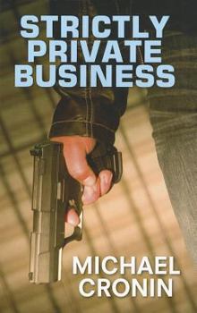 Paperback Strictly Private Business [Large Print] Book