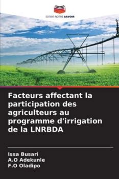 Paperback Facteurs affectant la participation des agriculteurs au programme d'irrigation de la LNRBDA [French] Book