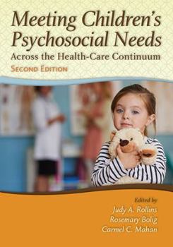 Paperback Meeting Children's Psychosocial Needs Across the Health-Care Continuum Book