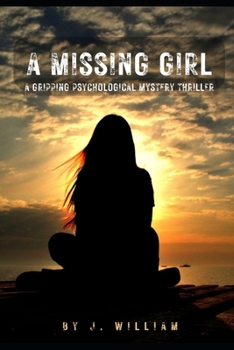Paperback A Missing Girl: A Gripping Psychological Mystery Thriller Book