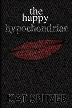 Paperback The Happy Hypochondriac Book