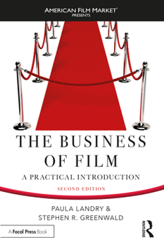 Paperback The Business of Film: A Practical Introduction Book