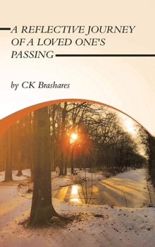 Hardcover A Reflective Journey of a Loved One's Passing Book