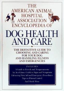 Paperback The Aaha Encyclopedia of Dog Health and Care Book