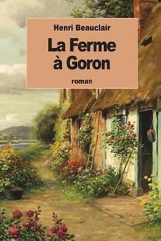 Paperback La Ferme à Goron [French] Book