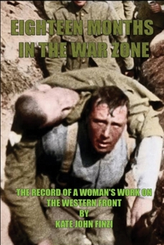 Eighteen Months in the War Zone