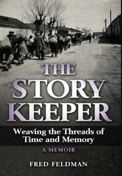 The Story Keeper - Book #12 of the Holocaust Survivor True Stories WWII