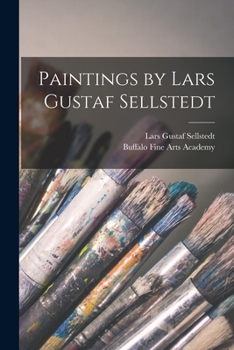Paperback Paintings by Lars Gustaf Sellstedt Book