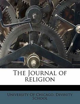 Paperback The Journal of religio, Volume 1 Book