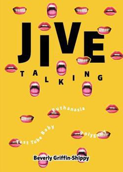 Paperback Jive Talking: Teeth with a Smile Book