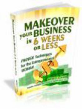 Paperback Makeover Your Business In 6 Weeks Or Less Book