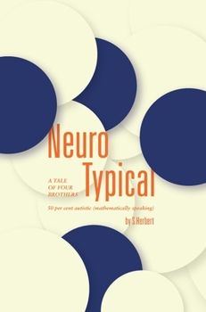 Hardcover Neuro Typical: A tale of four brothers, 50 per cent autistic (mathematically speaking) Book