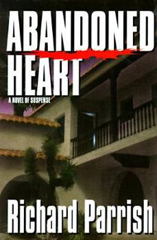 Hardcover Abandoned Heart: 9a Novel of Suspense Book