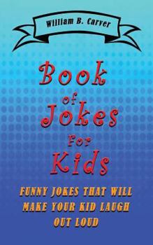 Paperback Book of Jokes for Kids: Funny jokes that will make you and your kids laugh Book