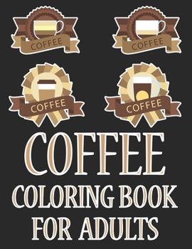 Paperback Coffee Coloring Book For Adults: Coffee Animals Coloring Book