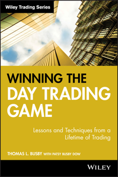 Hardcover Winning the Day Trading Game: Lessons and Techniques from a Lifetime of Trading Book