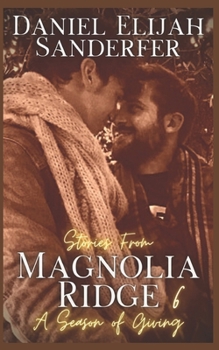 Paperback Stories From Magnolia Ridge 6: A Season of Giving Book