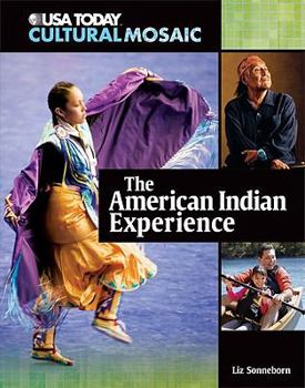 The American Indian Experience - Book  of the USA TODAY Cultural Mosaic