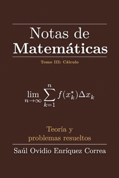 Paperback Notas de Matemáticas Tomo III: Cálculo (Spanish Edition) [Spanish] Book