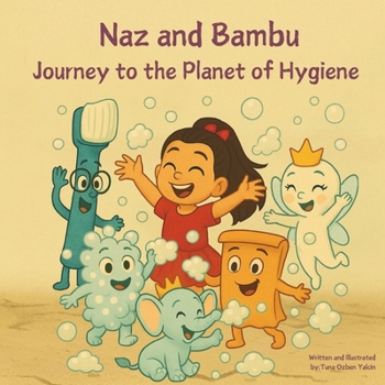 Paperback Naz and Bambu Journey to the Planet of Hygiene Book