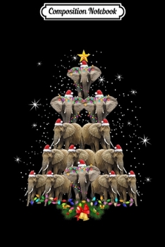 Paperback Composition Notebook: Elephant Christmas Tree Merry Xmas Elephant Gifts Journal/Notebook Blank Lined Ruled 6x9 100 Pages Book