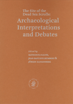 Hardcover Qumran: The Site of the Dead Sea Scrolls: Archaeological Interpretations and Debates: Proceedings of a Conference Held at Brown University, November 1 Book