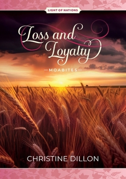 Paperback Loss and Loyalty - Moabites Book