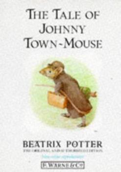 Hardcover The Tale of Johnny Town-mouse (Peter Rabbit) Book