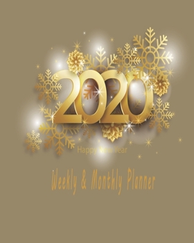 Happy new year 2020 Planner Weekly and Monthly: Jan 1, 2020 to Dec 31, 2020: Weekly & Monthly Planner + Calendar Views | Inspirational Quotes and Navy ... December 2020 (2020 Pretty Simple Planners)