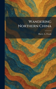 Hardcover Wandering Northern China Book