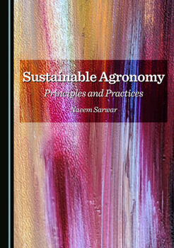 Hardcover Sustainable Agronomy: Principles and Practices Book