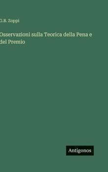 Hardcover Osservazioni sulla Teorica della Pena e del Premio [Italian] Book