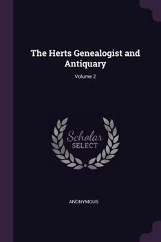 Paperback The Herts Genealogist and Antiquary; Volume 2 Book