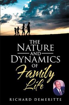 Paperback The Nature and Dynamics of Family Life Book