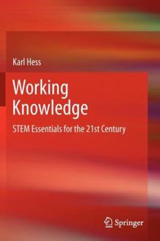 Paperback Working Knowledge: Stem Essentials for the 21st Century Book